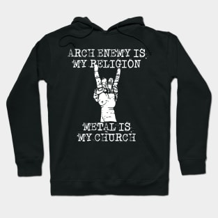 arch enemy is my religion Hoodie